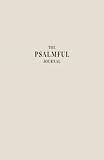 The Psalmful Journal: A Christian Gratitude...