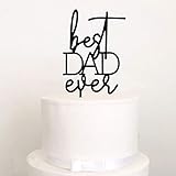 Best Dad Ever Cake Topper, Happy Birthday Dad Cake...