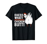 Funny Guess What? Chicken Butt! White Design...