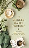The Weekly Habits Project: A Challenge to Journal,...