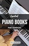Essential Piano Books For Dummies: Learn To Play A...