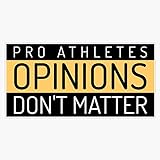 Pro Athletes Opinions Don't Matter - Politics...