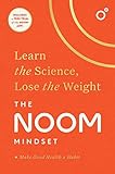 The Noom Mindset: Learn the Science, Lose the...