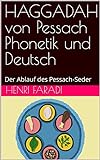 HAGGADAH von Pessach Phonetik und Deutsch: Der...