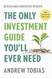 The Only Investment Guide You'll Ever Need:...
