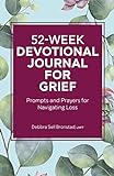 52-Week Devotional Journal for Grief: Prompts and...