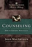Counseling: How to Counsel Biblically (MacArthur...