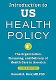 Introduction to US Health Policy: The...