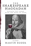 The Shakespeare Haggadah: Elevate Thy Seder with...