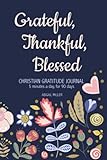 Christian Gratitude Journal: Grateful Thankful...