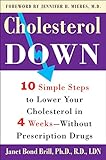 Cholesterol Down: Ten Simple Steps to Lower Your...