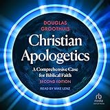 Christian Apologetics (2nd Edition): A...