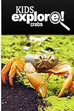 Crabs - Kids Explore: Animal books nonfiction -...