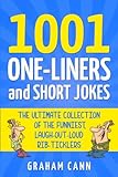 1001 One-Liners and Short Jokes: The Ultimate...