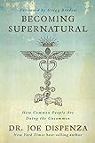 Becoming Supernatural: How Common People are Doing...