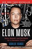 Elon Musk: Tesla, SpaceX, and the Quest for a...