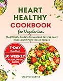 Heart Healthy Cookbook for Vegetarians: The...