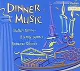 Dinner Music: Italian, French, Romance Dinner
