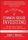 The Little Book of Common Sense Investing: The...