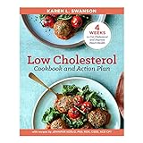 The Low Cholesterol Cookbook and Action Plan: 4...
