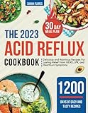 The Acid Reflux Cookbook: 1200 Days of Delicious...