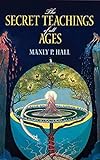 The Secret Teachings of All Ages: An Encyclopedic...