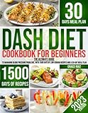 Dash diet Cookbook for beginners: The ultimate...