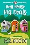 Tiny House, Big Deals (Southern Midlife Treasure...