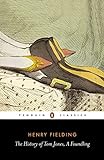 The History of Tom Jones, a Foundling (Penguin...