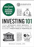 Investing 101: From Stocks and Bonds to ETFs and...