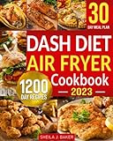 Dash Diet Air Fryer Cookbook: 1200 Days Dash Diet...