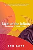 Light of the Infinite: The Sound of Illumination...