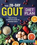 The 28-Day Gout Diet Plan: The Optimal Nutrition...
