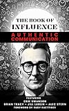 The Book of Influence - Authentic Communication