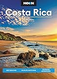 Moon Costa Rica: Best Beaches, Wildlife-Watching,...