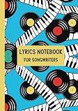 Lyrics Notebook For Songwriters: Song Writing...