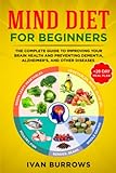 MIND Diet for Beginners: The Complete Guide to...