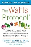 The Wahls Protocol: A Radical New Way to Treat All...